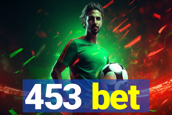 453 bet